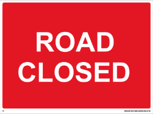 1050mm x 750mm Road Closed