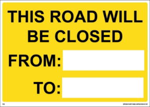 1050mm x 750mm This Road will be Closed
