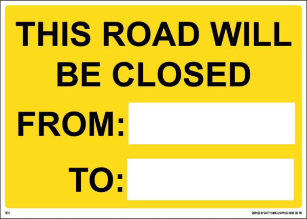 1050mm x 750mm This Road will be Closed